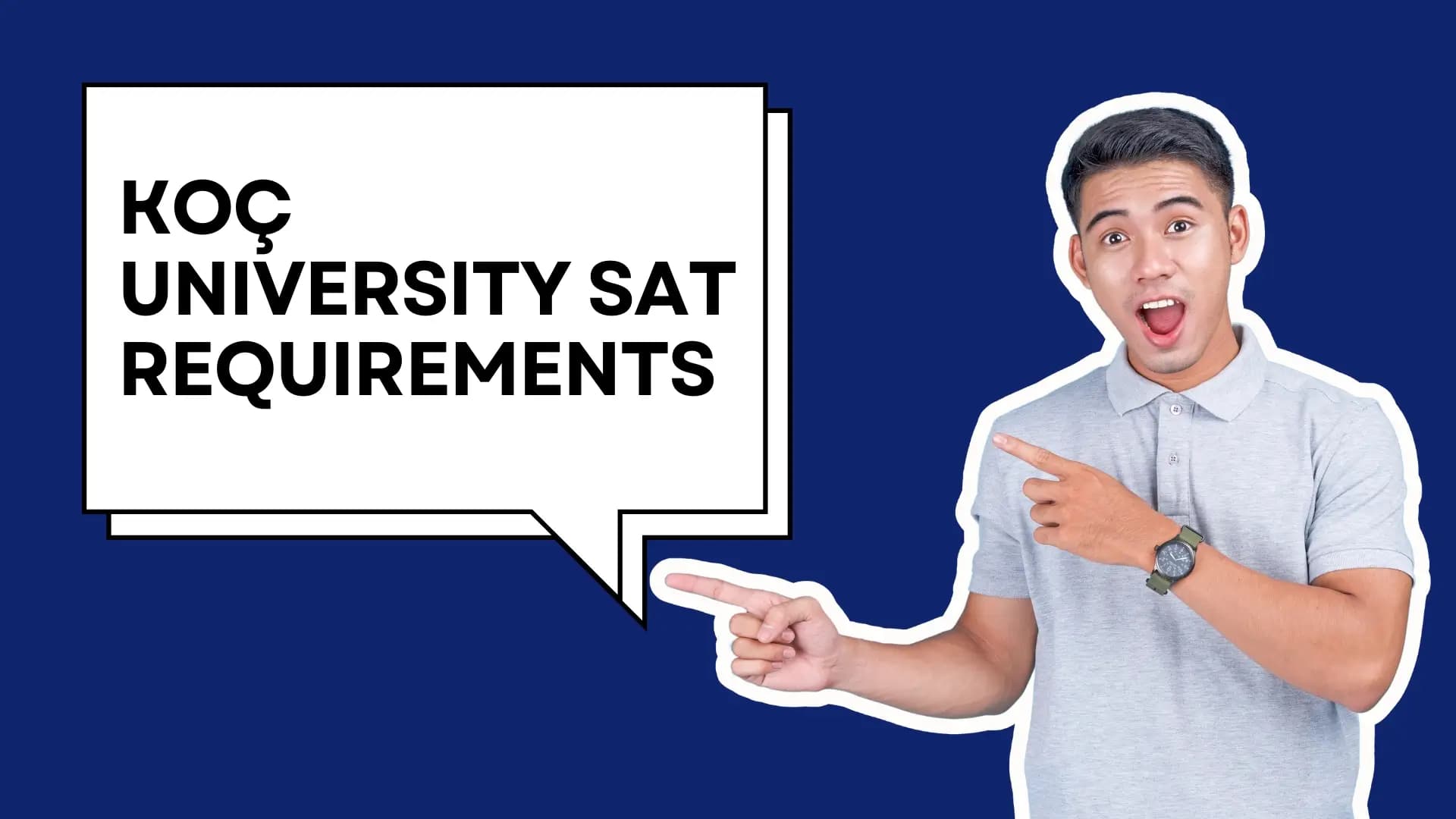 Koç University SAT Requirements
