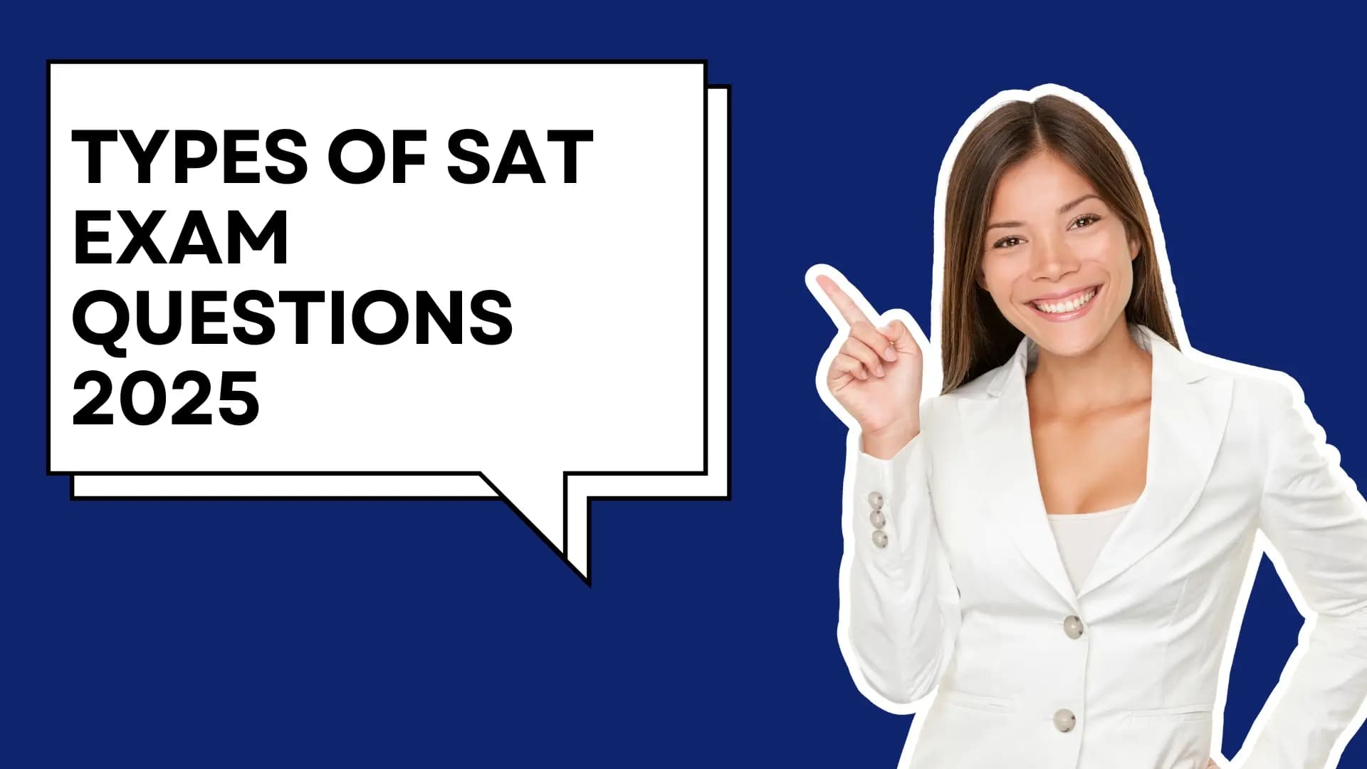 Types of SAT Exam Questions 2025